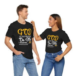 'Lax Apparels God Is Still Working On Me Faith-Based Motivational T-Shirt, Unisex, Black Graphic Tee